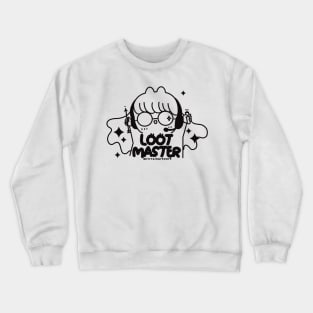 Loot master black version Crewneck Sweatshirt